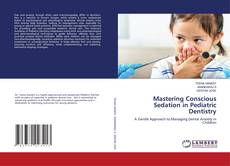 Copertina di Mastering Conscious Sedation in Pediatric Dentistry