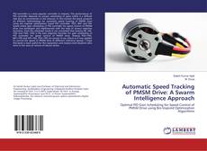 Portada del libro de Automatic Speed Tracking of PMSM Drive: A Swarm Intelligence Approach