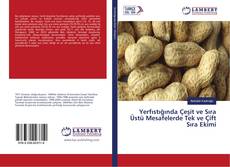 Capa do livro de Yerfıstığında Çeşit ve Sıra Üstü Mesafelerde Tek ve Çift Sıra Ekimi 