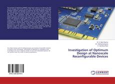 Copertina di Investigation of Optimum Design at Nanoscale Reconfigurable Devices