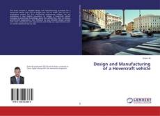 Bookcover of Design and Manufacturing of a Hovercraft vehicle