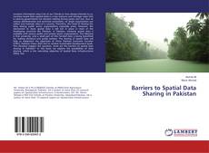 Couverture de Barriers to Spatial Data Sharing in Pakistan