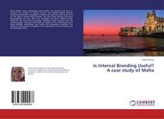 Copertina di Is Internal Branding Useful? A case study of Malta