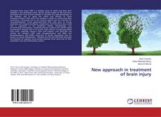 Couverture de New approach in treatment of brain injury
