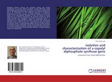 Capa do livro de Isolation and characterization of a copalyl diphosphate synthase gene 