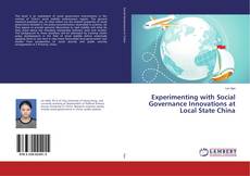 Capa do livro de Experimenting with Social Governance Innovations at Local State China 