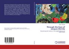 Couverture de Through the Eyes of Jacques Derrida