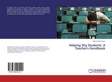 Couverture de Helping Shy Students: A Teacher's Handbook