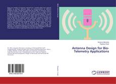 Capa do livro de Antenna Design for Bio-Telemetry Applications 