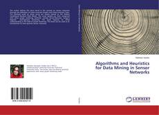 Capa do livro de Algorithms and Heuristics for Data Mining in Sensor Networks 