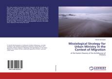 Copertina di Missiological Strategy for Urban Ministry in the Context of Migration
