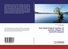 Capa do livro de Geo-Hydrological studies of coastal villages of Kachchh,Gujarat 