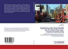 Buchcover von Explaining the Oral Health of an Inner-City Low-Income Community