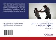 Copertina di Channels of Communication in Managing Domestic Violence: