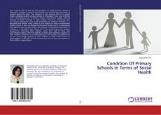 Condition Of Primary Schools In Terms of Social Health的封面