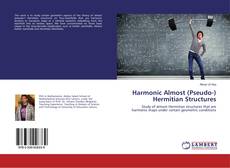 Capa do livro de Harmonic Almost (Pseudo-) Hermitian Structures 