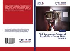 Capa do livro de Türk Sinemasında Toplumsal Gerçekçilik ve Yılmaz Güney Sineması 