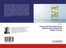 Capa do livro de Enhanced Authentication Mechanisms Based On Elliptic Curves 