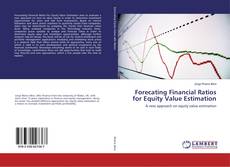 Capa do livro de Forecating Financial Ratios for Equity Value Estimation 