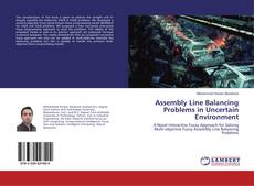 Bookcover of Assembly Line Balancing Problems in Uncertain Environment