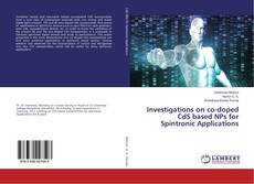Bookcover of Investigations on co-doped CdS based NPs for Spintronic Applications