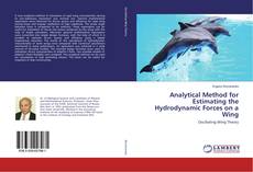 Bookcover of Analytical Method for Estimating the Hydrodynamic Forces on a Wing