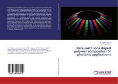 Bookcover of Rare earth ions doped polymer composites for photonic applications