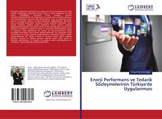 Bookcover of Enerji Performans ve Tedarik Sözleşmelerinin Türkiye'de Uygulanması