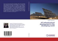 Capa do livro de ICT Infrastructural development in the developing world 