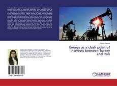 Capa do livro de Energy as a clash point of interests between Turkey and Iran 
