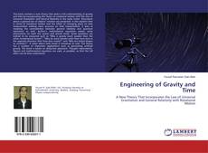 Bookcover of Engineering of Gravity and Time