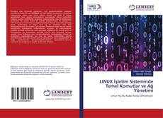 Copertina di LINUX İşletim Sisteminde Temel Komutlar ve Ağ Yönetimi