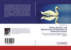 Copertina di Redox Kinetics and Mechanisms of Reactions of Ruthenium Dimer