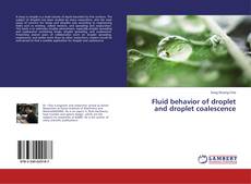 Buchcover von Fluid behavior of droplet and droplet coalescence