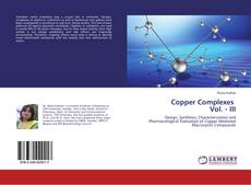 Bookcover of Copper Complexes Vol. - III