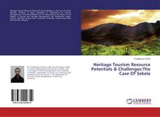 Buchcover von Heritage Tourism Resource Potentials & Challenges:The Case Of Sekela