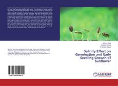 Bookcover of Salinity Effect on Germination and Early Seedling Growth of Sunflower