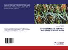 Copertina di Cardioprotective potential of Ananas comosus fruits