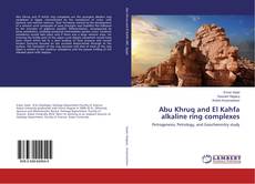 Copertina di Abu Khruq and El Kahfa alkaline ring complexes