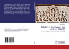 Bookcover of Religion in the Lives of the Ancient peoples