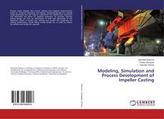 Capa do livro de Modeling, Simulation and Process Development of Impeller Casting 