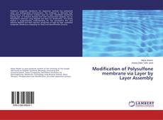 Buchcover von Modification of Polysulfone membrane via Layer by Layer Assembly