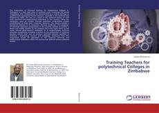 Bookcover of Training Teachers for polytechnical Colleges in Zimbabwe