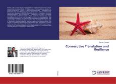 Copertina di Consecutive Translation and Resilience