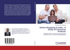 Copertina di Online Shopping in India - A Study of Consumer Products