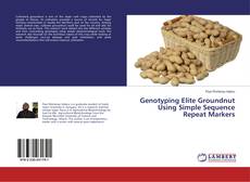 Bookcover of Genotyping Elite Groundnut Using Simple Sequence Repeat Markers