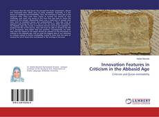 Innovation Features in Criticism in the Abbasid Age kitap kapağı