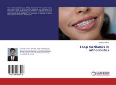 Loop mechanics in orthodontics kitap kapağı