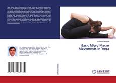 Copertina di Basic Micro Macro Movements in Yoga