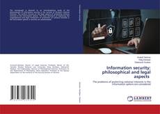 Portada del libro de Information security: philosophical and legal aspects